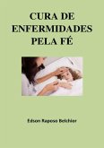 Cura De Enfermidades Pela Fé (eBook, PDF)