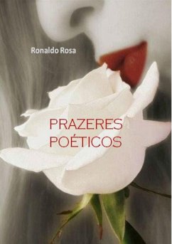 Prazeres Poéticos (eBook, PDF) - Rosa, Ronaldo