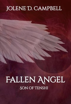 Son of Tenshi (Fallen Angel, #3) (eBook, ePUB) - Campbell, Jolene D.