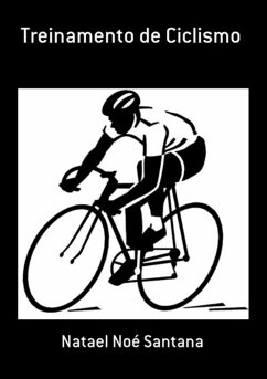 Treinamento De Ciclismo (eBook, PDF) - Santana, Natael Noé