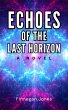 Echoes of the Last Horizon (eBook, ePUB) - Bild 1
