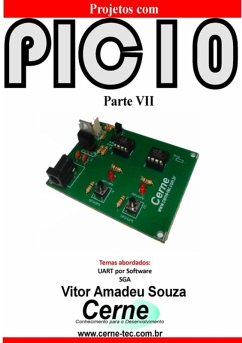 Projetos Com Pic10 Parte Vii (eBook, PDF) - Souza, Vitor Amadeu