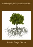 Recomendações Genealógicas Para Iniciantes (eBook, PDF) Recomendações Genealógicas Para Iniciantes (eBook, PDF)