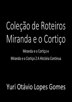Cover Coleção De Roteiro Miranda E O Cortiço (eBook, ePUB)