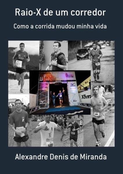 Raio-x De Um Corredor (eBook, PDF) Raio-x De Um Corredor (eBook, PDF)