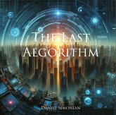 The Last Algorithm (eBook, ePUB) The Last Algorithm (eBook, ePUB)