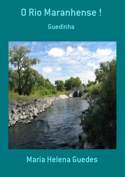 O Rio Maranhense ! (eBook, PDF) O Rio Maranhense ! (eBook, PDF)