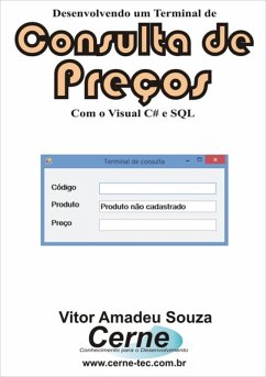 Cover Desenvolvendo Um Terminal De Consulta De Preços Com O Visual C# E Sql (eBook, PDF)
