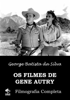 Cover Os Filmes De Gene Autry (eBook, PDF)