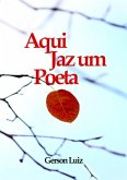 Aqui Jaz Um Poeta (eBook, PDF)