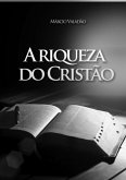 A Riqueza Do Cristão (eBook, PDF)