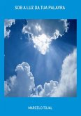 Sob A Luz Da Tua Palavra (eBook, PDF)