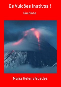 Cover Os Vulcões Inativos ! (eBook, PDF)