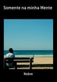 Somente Na Minha Mente (eBook, PDF)