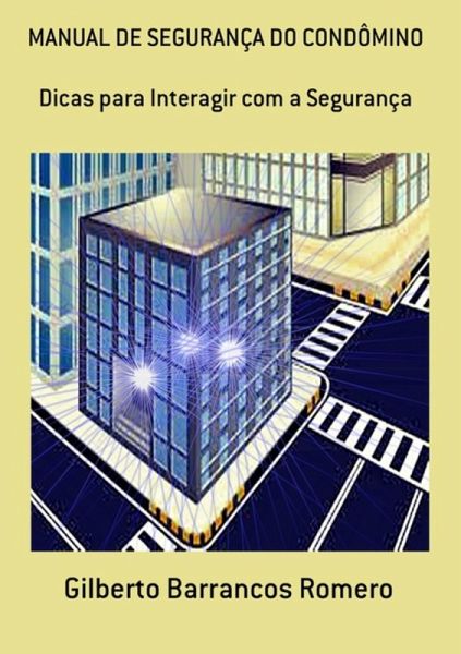 Manual De Segurança Do Condômino (eBook, PDF) Manual De Segurança Do Condômino (eBook, PDF)