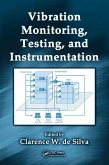 Vibration Monitoring, Testing, and Instrumentation (eBook, ePUB)