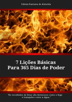 7 Lições Básicas Para 365 Dias De Poder (eBook, PDF) - de Almeida, Edivan Santana