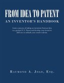 FROM IDEA TO PATENT: AN INVENTOR'S HANDBOOK (eBook, ePUB)