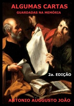 Algumas Cartas Guardadas Na Memória (eBook, ePUB) - João, Antonio Auggusto