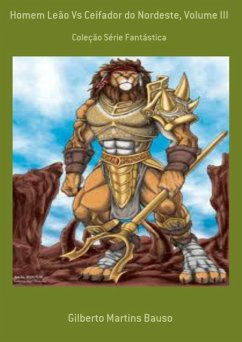 Cover Homem Leão Vs Ceifador Do Nordeste, Volume Iii (eBook, ePUB)