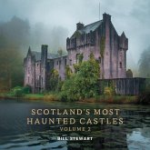 Scotlands Most Haunted Castles Vol 2. (eBook, ePUB)