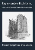 Repensando O Espiritismo (eBook, ePUB)
