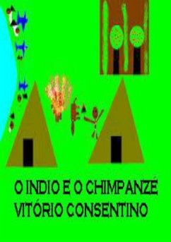 Cover O Índio E O Chimpanzé (eBook, PDF)