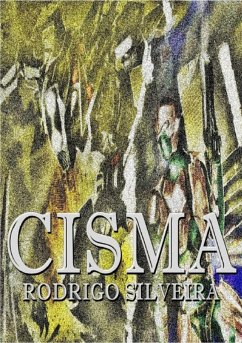 Cisma (eBook, ePUB) - Silveira, Rodrigo