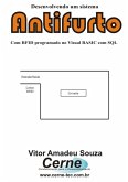 Desenvolvendo Um Sistema Antifurto Com Rfid Programado No Visual Basic Com Sql (eBook, PDF)
