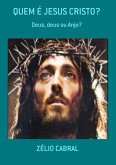 Quem É Jesus Cristo? (eBook, ePUB)