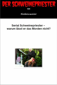 Der Schweinepriester (eBook, ePUB) - Nocheinmeier, Nocheinmeier