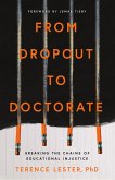 From Dropout to Doctorate (eBook, ePUB) From Dropout to Doctorate (eBook, ePUB)