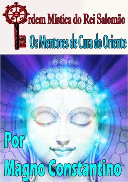 Os Mentores De Cura Do Oriente (eBook, PDF) Os Mentores De Cura Do Oriente (eBook, PDF)
