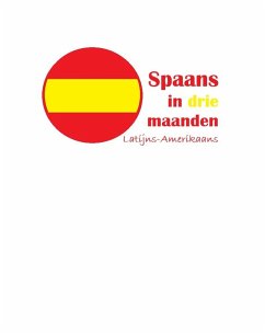 Spaans in drie maanden (Latijns-Amerika) (eBook, ePUB) Cover Spaans in drie maanden (Latijns-Amerika) (eBook, ePUB)