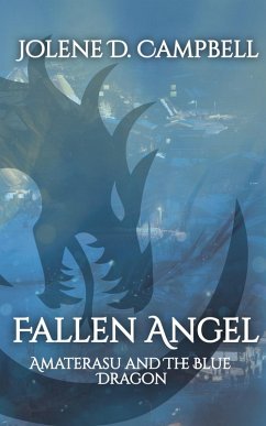 Cover Amaterasu and The Blue Dragon (Fallen Angel, #2) (eBook, ePUB)