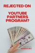 Rejected on YouTube Partners Program?... - Bild 1