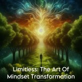 Limitless: The Art of Mindset (eBook, ePUB) Limitless: The Art of Mindset (eBook, ePUB)