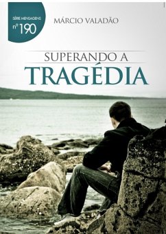 Superando A Tragédia (eBook, PDF) - Valadão, Márcio