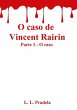 O Caso De Vincent Rairin Parte 1 - O... - Bild 1