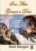 Sou Ateu Graças A Deus (eBook, PDF)