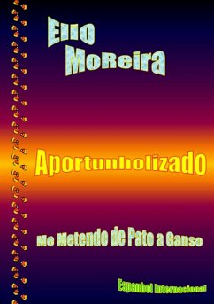 Cover Elio Moreira - Aportunholizado (eBook, PDF)