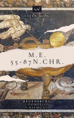 M.E. 55 - 87 n. Chr. (eBook, ePUB) - Moos, Aster