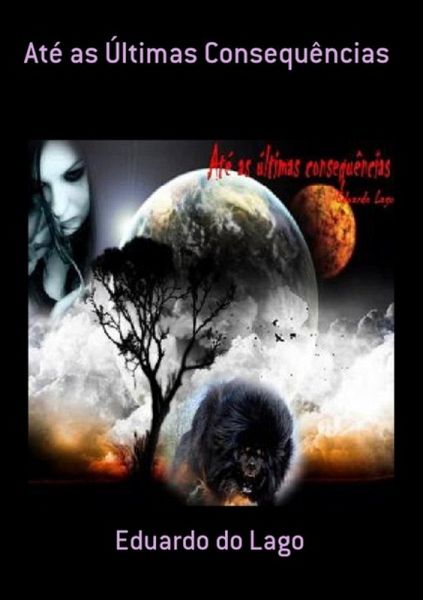 Até As Últimas Consequências (eBook, PDF) Até As Últimas Consequências (eBook, PDF)