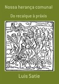 Nossa Herança Comunal (eBook, PDF)