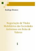 Negociação De Títulos Mobiliários Das Sociedades Anônimas Em Bolsa De Valores (eBook, PDF)
