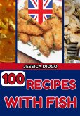 100 Recipes With Fish (eBook, ePUB)