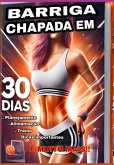 Barriga Chapada Em 30 Dias (eBook, PDF)