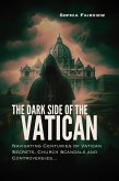 The Dark Side of the Vatican (eBook, ePUB) The Dark Side of the Vatican (eBook, ePUB)
