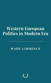 Western European Politics in Modern Era (eBook, ePUB) Western European Politics in Modern Era (eBook, ePUB)