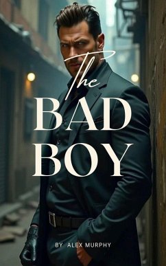 The Bad Boy (eBook, ePUB) - Murphy, Alex